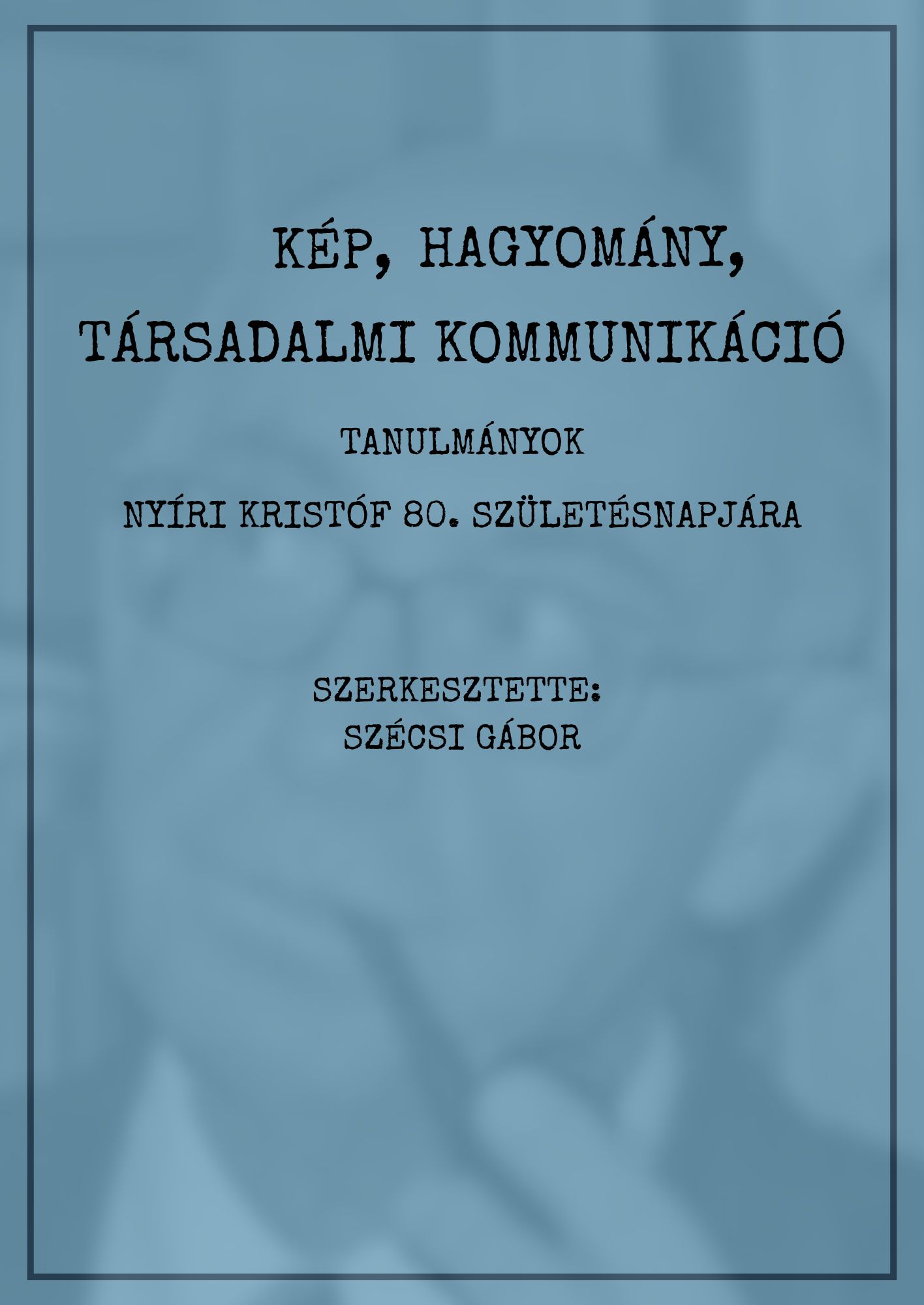 borito kep hagyomany tarsadalmi kommunikacio