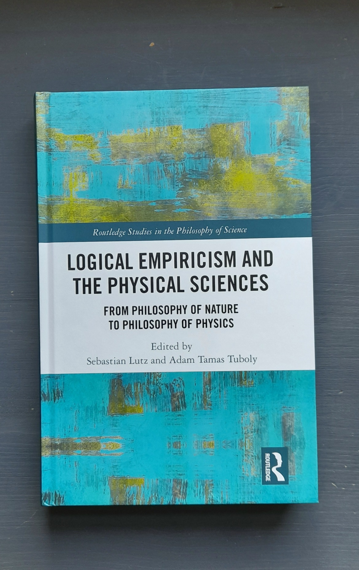 logical empiricism and the physical sciences cover